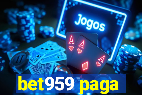 bet959 paga